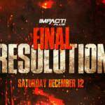 Impact Wrestling News: Final Resolution Announced, Ethan Page Tweets After Loss