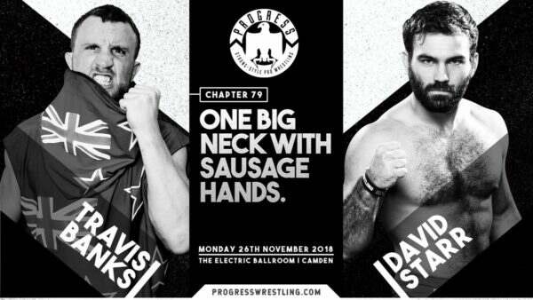 Watch PROGRESS Chapter 79: One Big Neck with Sausage Hands 11/26/2018 Full Show Online Free
