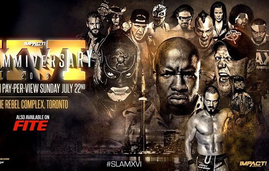 Watch Impact Wrestling Slammiversary XVI 7/22/2018 Full Show Online Free