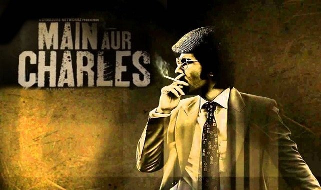 Watch Main Aur Charles Hindi Full Movie Online (2015) Free Download HD