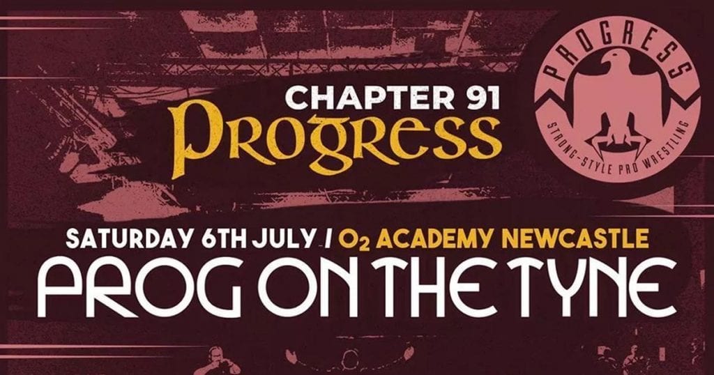 Watch PROGRESS Wrestling Chapter 91 7/6/2019 Full Show Online Free