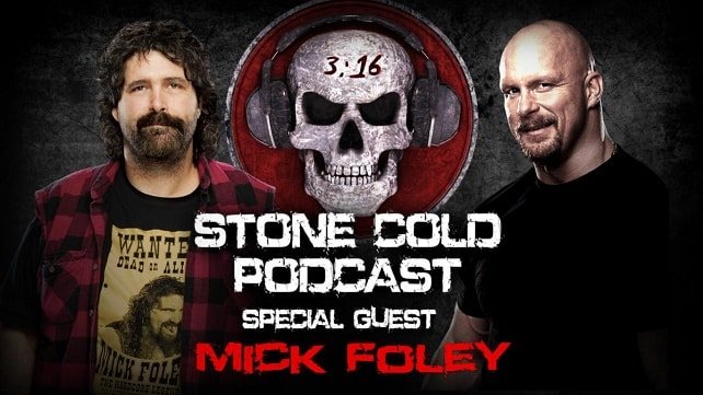Watch WWE Stone Cold Podcast with Mick Foley Full Show Online Free