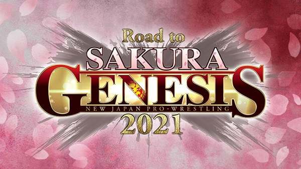 Watch NJPW Road To Sakura Genesis 2021 3/30/2021 Full Show Online Free