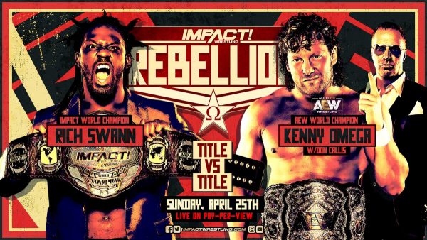 Watch IMPACT Wrestling: Rebellion 2021 PPV 4/25/2021 Full Show Online Free