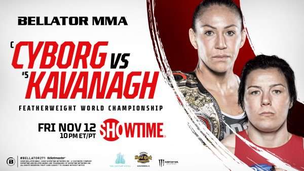 Watch Bellator 271: Cyborg vs. Kavanagh 11/12/2021 Full Show Online Free