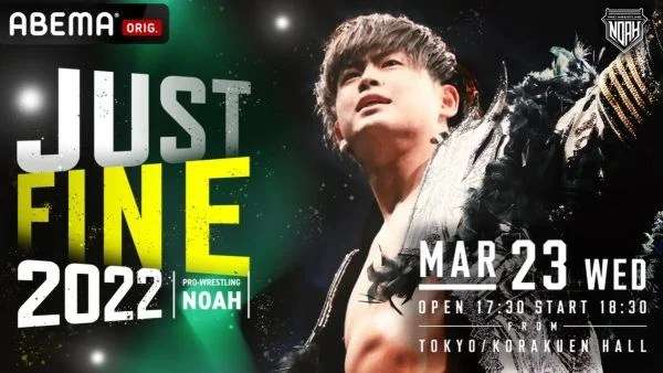 Watch Pro Wrestling NOAH Just Fine 3/23/2022 Full Show Online Free