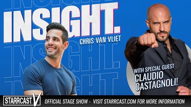 Watch Insight with Chris Van Vliet featuring Claudio Castagnoli 2022 7/30/2022 Full Show Online Free