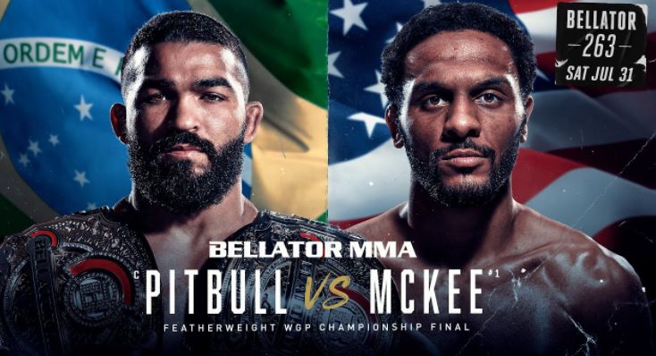 Watch Bellator 263: Pitbull vs. McKee 2021 7/31/2021 Full Show Online Free
