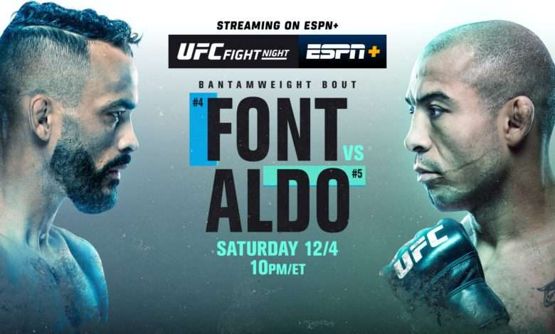 Watch UFC Fight Night: Font vs. Aldo 12/4/21 Full Show Online Full Show Online Free