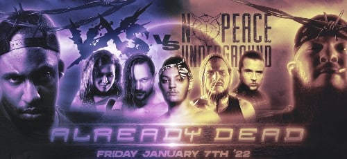 Watch VxS vs No Peace Underground: Already Dead 2022 1/7/2022 Full Show Online Free